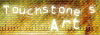Touchstone's Art